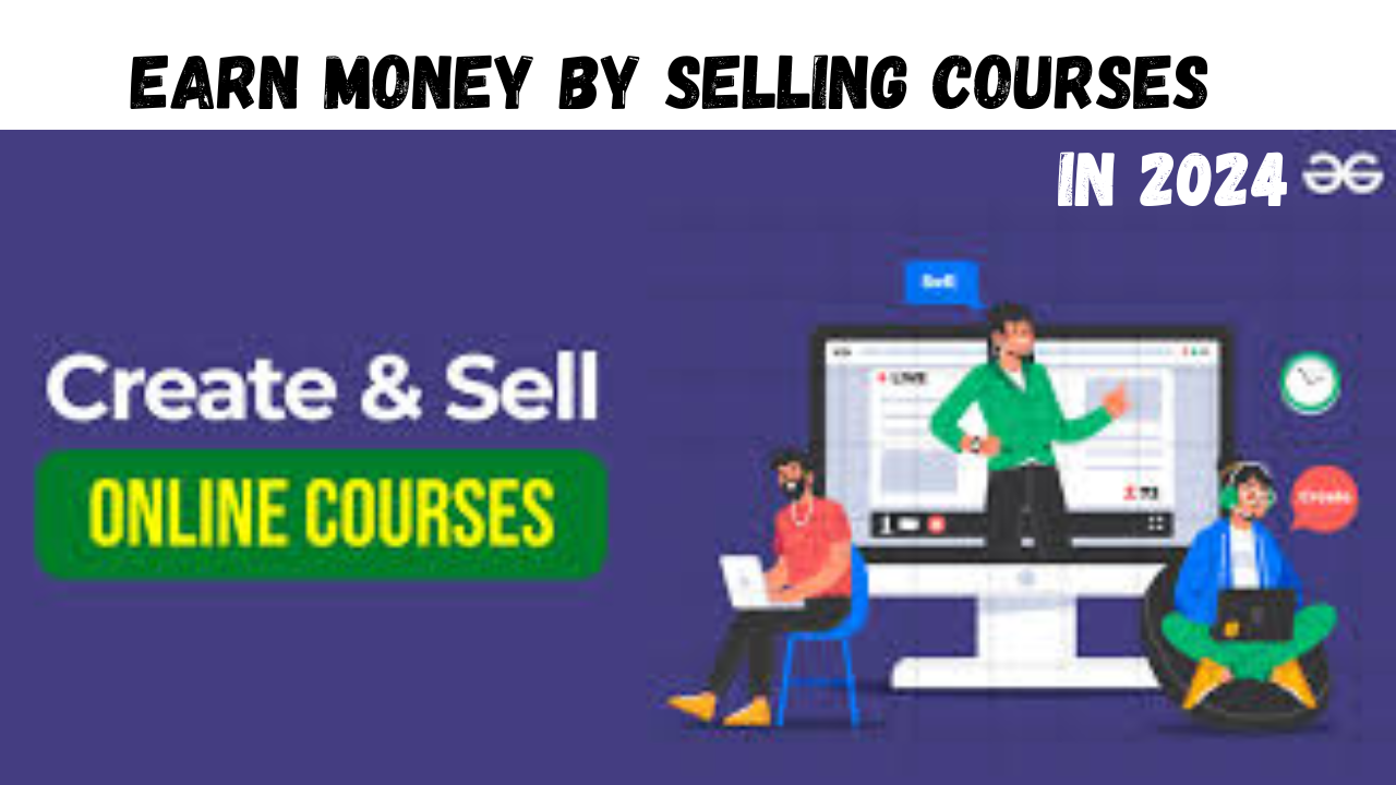 Creating and Selling Online Courses