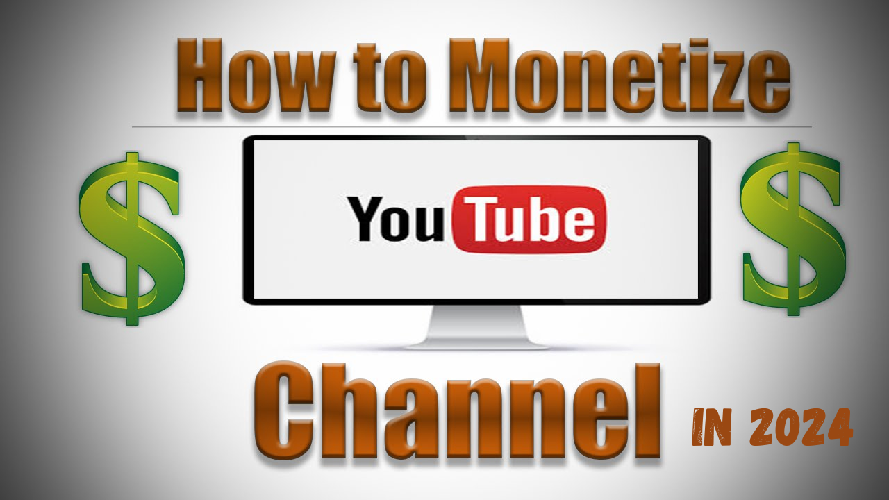 Monetize Your YouTube Channel